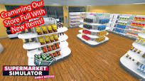 Packing the Shelves! MAXIMIZING Our Supermarket with New Items in  Supermarket Simulator Part 38