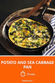 Potato And Sea Cabbage Pan Recipe Pan Delicious Healthy Recipes Cabbage
