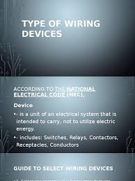 Insulation on this type of system should. Type Of Wiring Devices Electrical Wiring Components