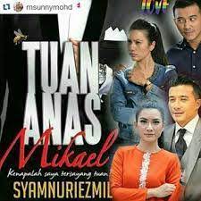 Malay best drama (adaptasi dari novel) tarikh / masa : Tuan Anas Mikael Posts Facebook