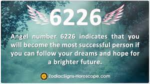 Angel Number 6226 Says Follow Your Dreams 6226 Meaning