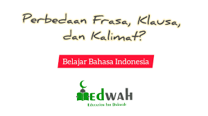 Frasa adalah kelompok kata (gabungan dua kata atau lebih) yang tidak mengandung predikat dan belum membentuk klausa atau kalimat. Perbedaan Frasa Klausa Dan Kalimat Belajar Bahasa Indonesia Youtube