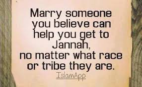 Marriage in islam has aspects of both 'ibadah (worship) of allah and mu'amalah (transactions between human beings). How To Know You Re Marrying The Right Person 4 Signs About Islam