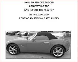 Test drive used pontiac solstice at home from the top dealers in your area. 2006 09 Pontiac Solstice And Saturn Sky Convertible Tops And Convertible Top Parts