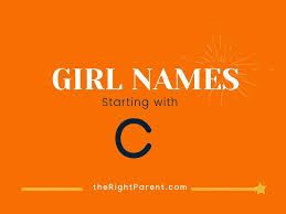 Including comments and the meaning of the name. 201 Modern Baby Girl Names Starting With C Meaning