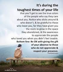It S During The Toughest Times Of Your Life Tough Times Quotes Lesson Quotes Life Lesson Quotes