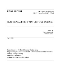 FINAL REPORT SLAB REPLACEMENT MATURITY GUIDELINES