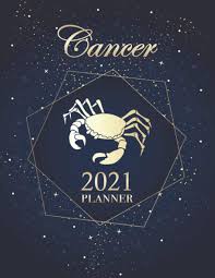 Cancer july 2021 horoscope with decans for a more accurate forecast. Cancer 2021 Planner Astrological Horoscope 12 Month Daily Weekly Monthly Planner With Monthly Horoscopes Organizer Agenda Journal Gift For A Cancer Star Sign Amazon Co Uk Rose Andrei 9798686348264 Books