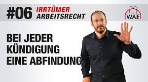 Wer eine abfindung mehrere jahre vor seiner rente erhält, muss sich im idealfall keinen neuen job mehr suchen. Arbeitsrecht Irrtumer 6 Bei Jeder Kundigung Wird Eine Abfindung Ausbezahlt W A F