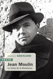 Jean Moulin : Le héros de la Résistance