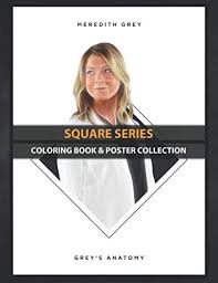 Grey's anatomy is one of the most stressful viewing experiences that we have ever had. Coloring Book Poster Collection Square Series Greys Anatomy Meredith Grey Tv Shows Coloring Squareoy Coloring Squareoy 9781652351405 Amazon Com Books