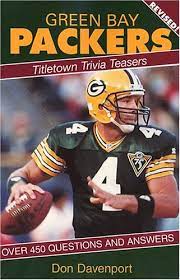 Answer this hard nfl trivia quiz to learn how much you really know about american. Green Bay Packers Titletown Trivia Teasers 1879483939 By Davenport Don