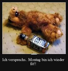 Ich Versprechs Montag Bin Ich Wieder Fit Alkohol Spruche Lustig Alkohol Lustig Lustige Bilder