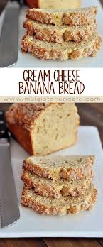 Cream Cheese Banana Bread Recipe Recipe Cream Cheese Recipes Best Banana Bread Banana Recipes