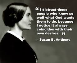 Susan B Anthony On Not Trusting Leadership Genius Quotes Words Quotes