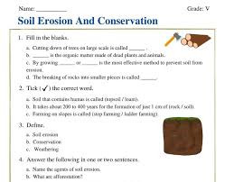 Some of the worksheets for this concept are soil work 3, chapter 2 weathering and soil formation section 4 soil, ecological agriculture. Soil Erosion And Conservation Class 5 Worksheets