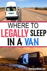 If You Re Living The Van Life Finding A Place To Park Your Campervan And Sleep For The Night Can Be A Challenge Sle Sleeping In Your Car Van Life Van Camping