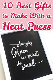 10 Easy Things You Can Make With A Heat Press Machine Heat Transfer Vinyl Projects Heat Transfer Vinyl Tutorial Cricut Heat Transfer Vinyl Tutorial