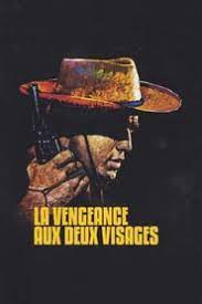 Soyez informé dès la mise en ligne de vos films et séries préférés ! Regarder Film La Vengeance Aux Deux Visages En Streaming