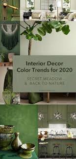 Interior Decor Color Trends For 2020 Green Interior Paint Green Decor Colorful Decor