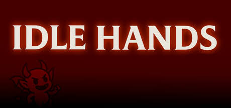 Idle Hands on Steam