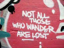 I Wander To Lose Myself You Graffiti Quotes Street Art Quotes Graffiti Art