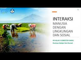 Maybe you would like to learn more about one of these? Soal Ips Interkasi Manusia Dengan Lingkungan Kls 5 Sd Jawabanku Id