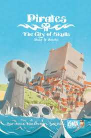 Pirates: The City of Skulls | Board Game | BoardGameGeek