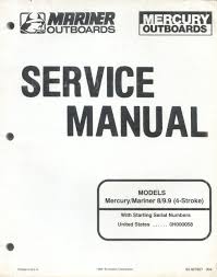 mercury mariner 8 9 9 4 stroke service manual mercury