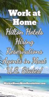 Hilton Hiring Work At Home Reservations Agents In U S Work From Home Companies Working From Home Work For Hire