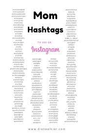 Best Mom Hashtags Diane Alkier How To Use Hashtags Social Media Hashtags Social Media Planner