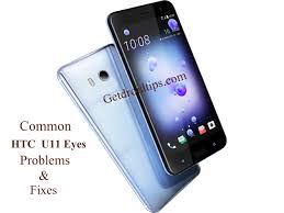 Common HTC U11 Eyes Problems and Fixes ...