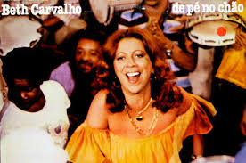 Eu vou festejar vou festejar! Beth Carvalho Foi Trilha Sonora Da Vida De Qualquer Sambista Prisma R7 Blog Da Db