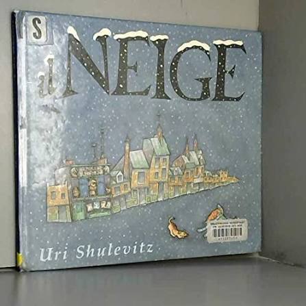 Il neige - Shulevits, Uri: 9782877672498 - AbeBooks