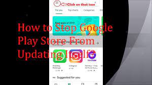 How To Stop Google Play Store From Updating Itself Google Play Disable Google Play Store Google Play Play