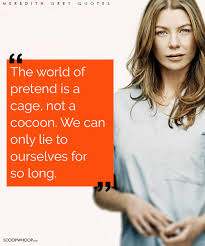 Is a fictional and titular character from the medical drama television series grey's anatomy, which airs on th. 19 Meredith Grey Quotes That Ll Help You To Hold On When The Going Gets Tough
