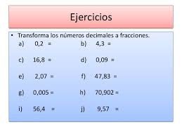 Pasar de decimal a fracción. Decimales Fracciones Decimales Decimal Fracciones