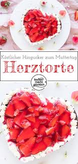 Erdbeer Herz Torte Backen Macht Glucklich Rezept In 2020 Lebensmittel Essen Torten Backen Macht Glucklich