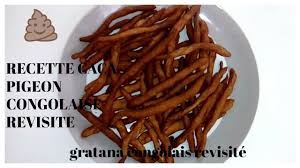Recette Cacapigeon Revisite Gratana Revisite Congolaise Cuisine Africaine Recette Cuisine