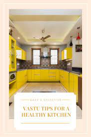 Are You Re Modelling Your Kitchen Chances Are You Want To Make It Vastu Compliant After Kitchen Remodel Layout Kitchen Remodel Small Interior Design Kitchen