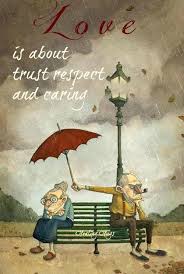 Love Is About Trust Respect And Caring Love Quotes Cute Quotes Inspirational Quotes