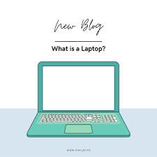 What is a Laptop?