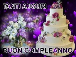 Tanti Auguri Buon Compleanno Buon Compleanno Messaggi Di Compleanno Auguri Di Buon Compleanno