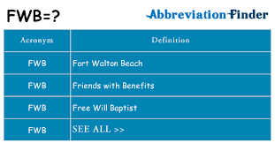 Concluding insights on what is fwb mean. What Does Fwb Mean Fwb Definitions Abbreviation Finder