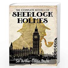 Sherlock holmes is a fictional character created by arthur conan doyle between 1887 and 1927 in 62 cases (4 novels and 58 short stories). The Complete Novels Of Sherlock Holmes By Sir Arthur Conan Doyle Buy Online The Complete Novels Of Sherlock Holmes Book At Best Prices In India Madrasshoppe Com