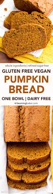 The days of bland i love this pumpkin bread so much that i included this very recipe in my first cookbook, sally's baking addiction. One Bowl Gluten Free Vegan Pumpkin Bread Recipe Gf Dairy Free Beaming Baker