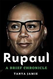 Rupaul: A Brief Chronicle Of Rupaul Andre Charles (Paperback)