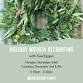 Holiday Wreath Decorating Class with Sue Eggen —... event in Hinesburg, VT