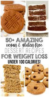 Low in calories and naturally portion controlled it is perfect for weight watchers who don't want to be tempted by an entire cake. 50 Amazing Vegan Desserts For Weight Loss Low Calorie Gluten Free