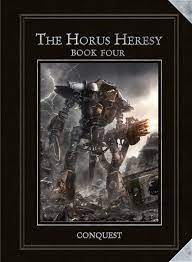 The horus heresy is an ongoing series of science fantasy set in the fictional warhammer 40,000 setting of tabletop miniatures wargame company games workshop. The Horus Heresy Book Four Conquest Forge World Series Warhammer 40k Wiki Fandom